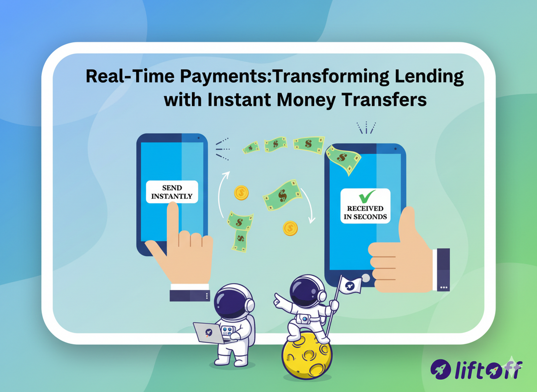 Real-Time Payments: Transforming Lending with Instant Money Transfers